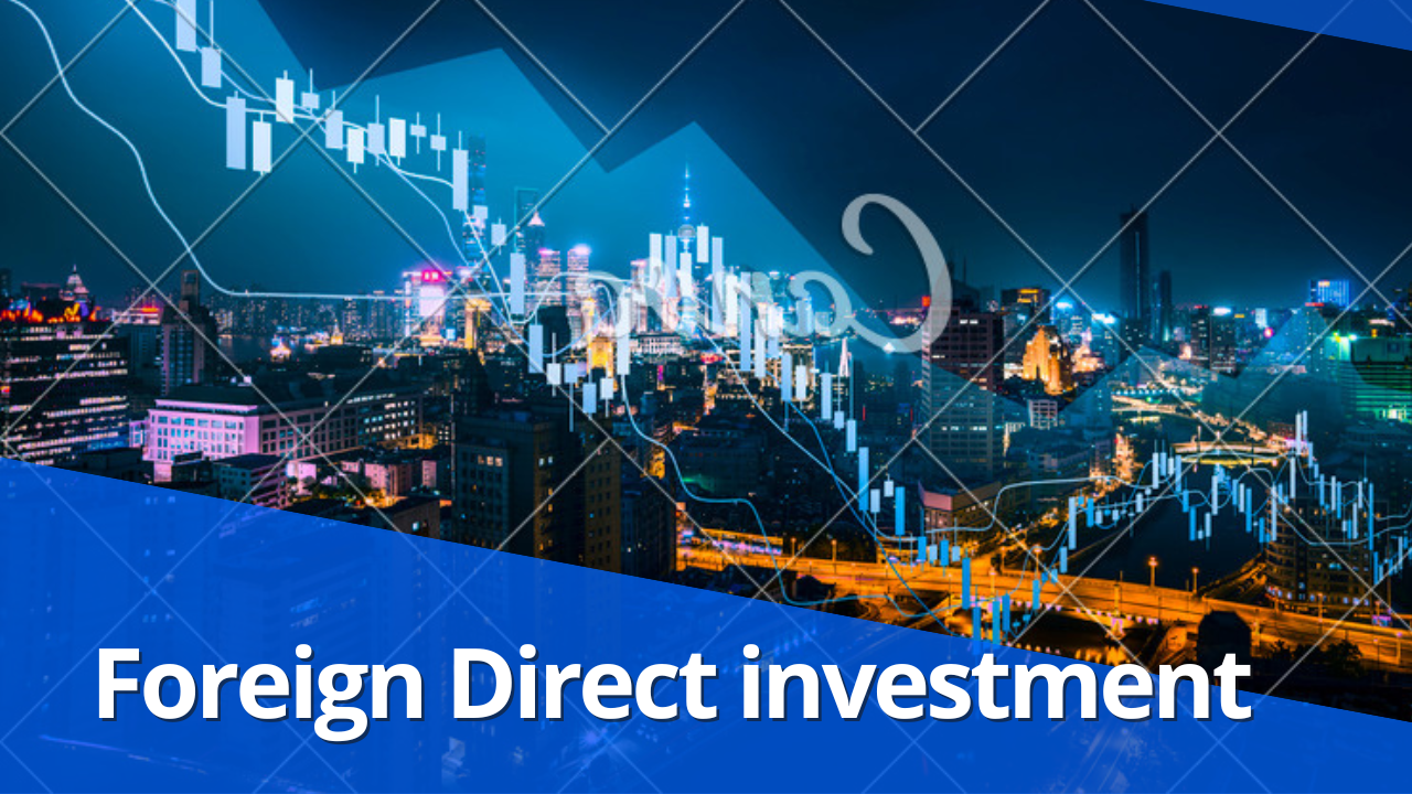 Foreign Direct Investment